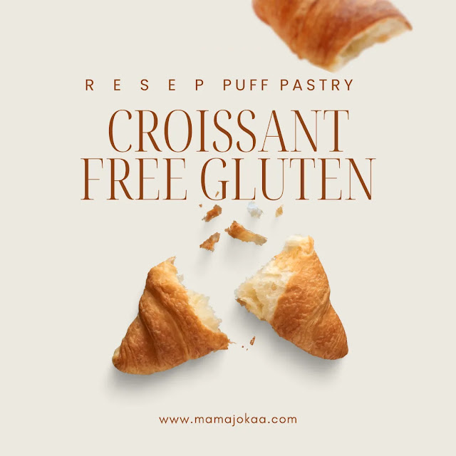 resep puff pastry croissant free gluten