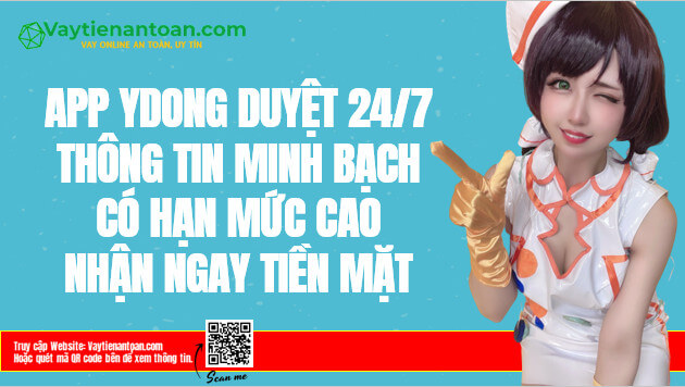 Ydong App Vay tiền Phê duyệt tự động Nhận 24/24 Uy tín