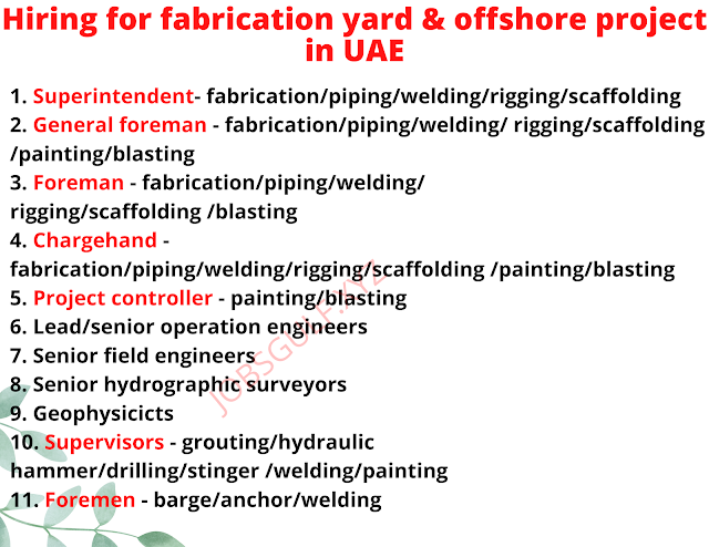 Hiring for fabrication yard & offshore project in UAE