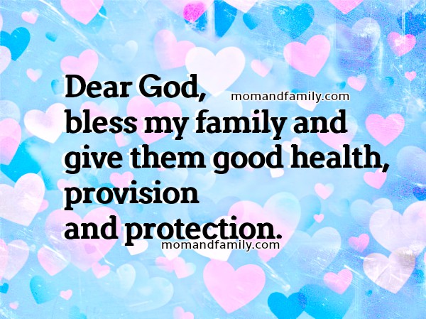 Mom And Family Love Quotes: Dear God, Bless My Family. Short Prayer