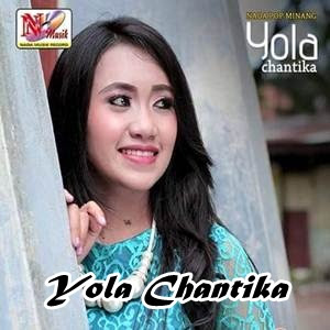 Yola Chantika - Anggan Jo Kato Pasti Full Album