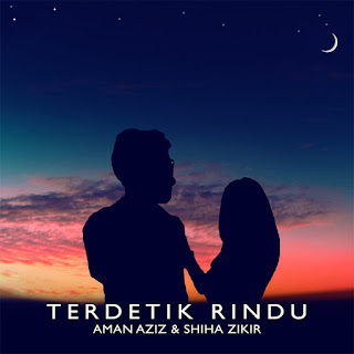 MP3 download Aman Aziz & Shiha Zikir - Terdetik Rindu - Single iTunes plus aac m4a mp3