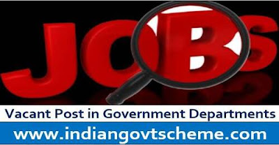 Vacant Post in Government Departments