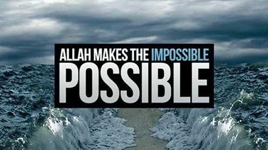 Allah menjadikan yang tak mungkin menjadi mungkin