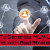 How To Generate MLM Leads Online With Paid Strategies