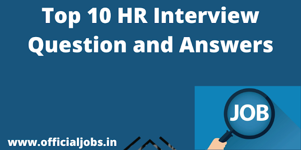 Top 10 HR Interview Question and Answers