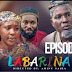 LABARINA SEASON 8 EPISODE 4