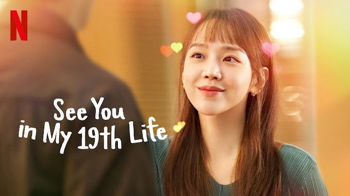 See You My 19th life (Season 1) Hindi Dubbed (ORG) Web-DL 1080p 720p 480p HD (2023 Korean Drama Series) [Episode 1 To 12 Added !]