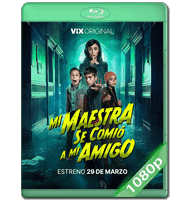 MI MAESTRA SE COMIÓ A MI AMIGO (2023) WEB-DL 1080P HD MKV ESPAÑOL LATINO