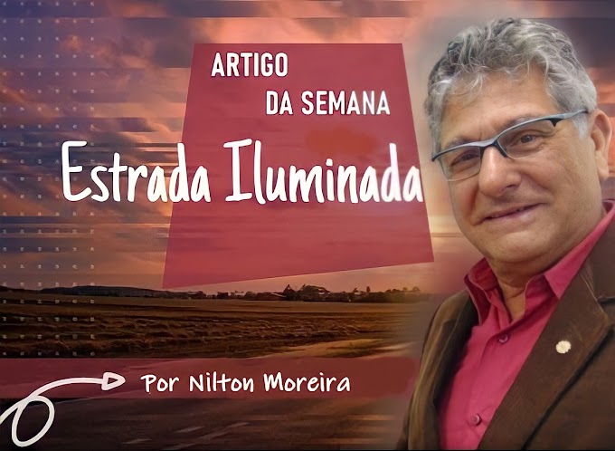 Estrada Iluminada | Renovação sempre!