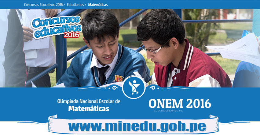 ONEM 2016: Cronograma y Bases Olimpiada Nacional Escolar de Matemática - MINEDU - www.minedu.gob.pe