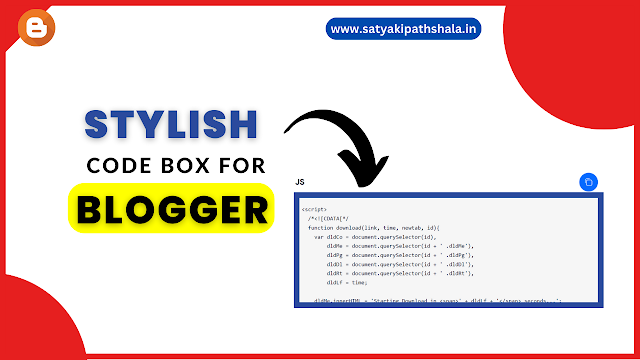 How to create Stylish & Responsive HTML, CSS and JS Codebox on Blogger Website | satyakipathshala.in