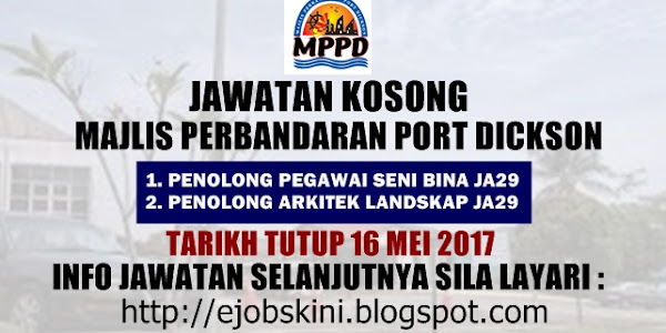 Jawatan Kosong Majlis Perbandaran Port Dickson (MPPD) - 16 Mei 2017