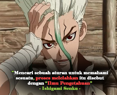 kata yang memiliki arti dan makna didalamnya dan kadang dengan kata 32 Kata-kata Mutiara Dalam Anime Dr. Stone