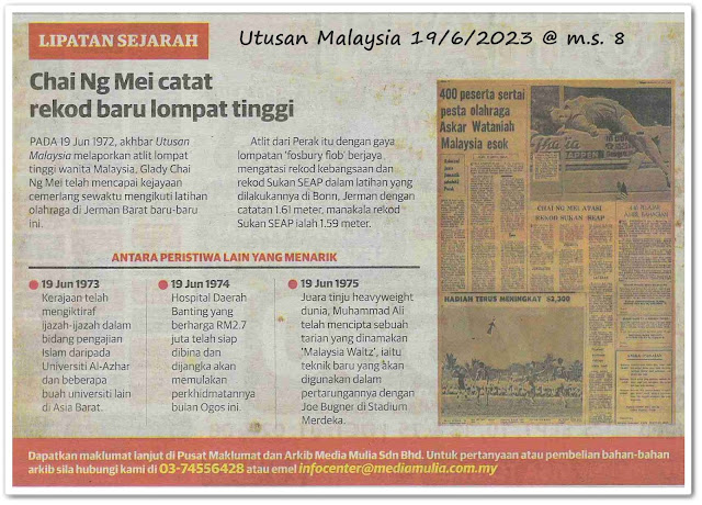 Lipatan sejarah 19 Jun - Keratan akhbar Utusan Malaysia 19 Jun 2023