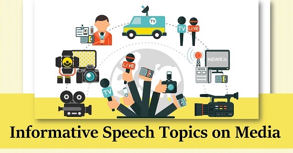 Informative Speech Topics on Media