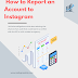  How to Report an Account to Instagram
