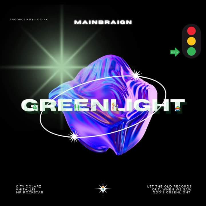 [Extended play] Mainbraign Records - Greenlight the EP (7 tracks project)