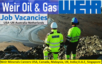 Weir Minerals Careers USA, Canada, Malaysia, UK, India;U.A.E, , Singapore