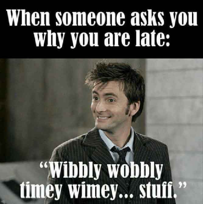 When someone asks you why you are late! - Top Trending Funny Friendship Memes pictures, photos, images, pics, captions, jokes, quotes, wishes, quotes, SMS, status, messages, wallpapers.