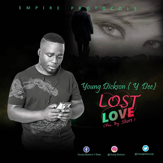 {YOUNG DICKSON(Y.DEE)-LOST LOVE}-(PROD. BY SHORT).