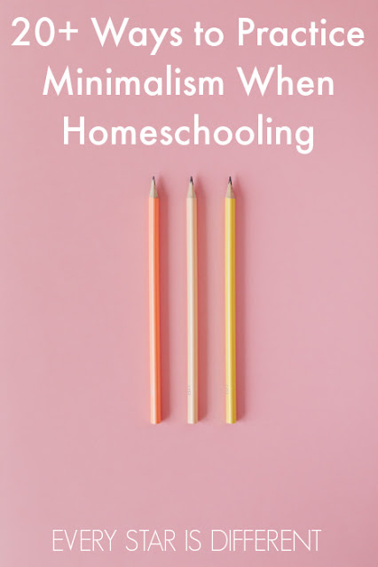 20+ Ways to Practice Minimalism When Homeschooling