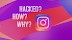 How Hacker Can Hack Your Instagram Account? | Tips to Prevent Instagram Account from Hacking