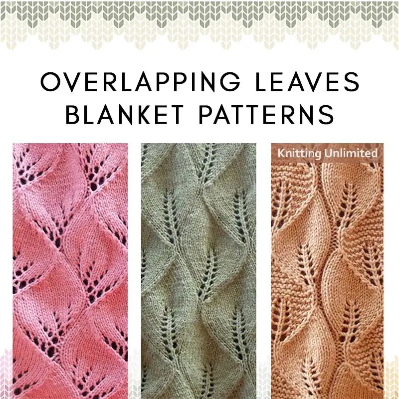 Complete list of Overlapping Leaves Blankets