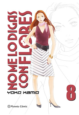 Manga: Reseña de "No me lo digas con flores" Vol. 8 de Yoko Kamio - Planeta Cómic