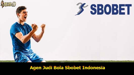 Agen Judi Bola Sbobet Indonesia