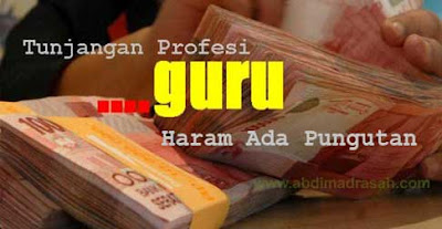 Pencairan TPG Guru Madrasah, Haram Hukumnya Ada Pungutan