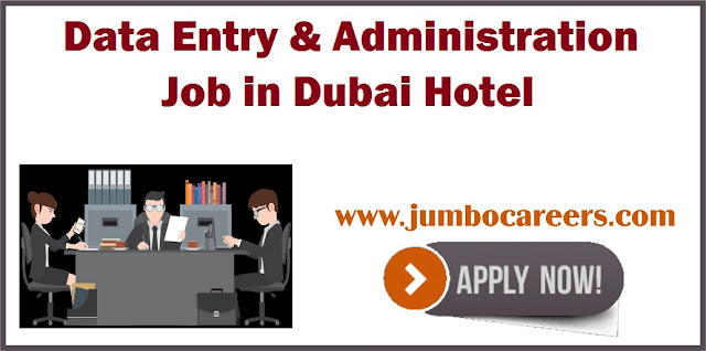 Data Entry and Administration job in Dubai 