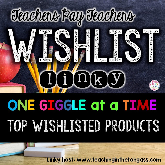 Learn about the top wishlisted items from One Giggle At A Time TPT store.