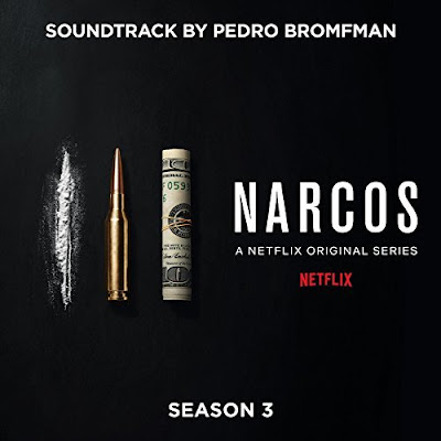 Narcos Season 3 Soundtrack Pedro Bromfman