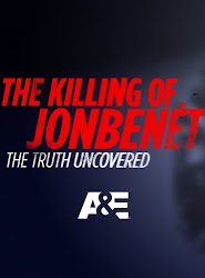 The Killing of JonBenet: The Truth Uncovered (2016)