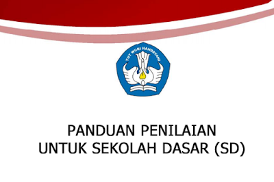 Download Buku Panduan Penilaian Kurikulum  Panduan Penilaian Kurikukulum 2013 Untuk SD