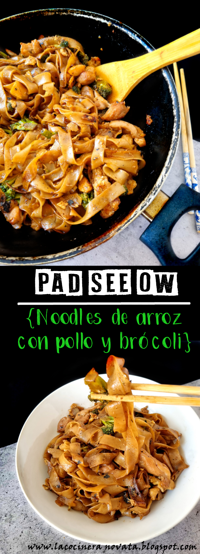 Pad see ew noodles de arroz con pollo y brocoli La Cocinera Novata cocina receta tailandia pasta sin gluten comida callejera