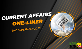 Current Affairs One-Liner : 2nd September 2023