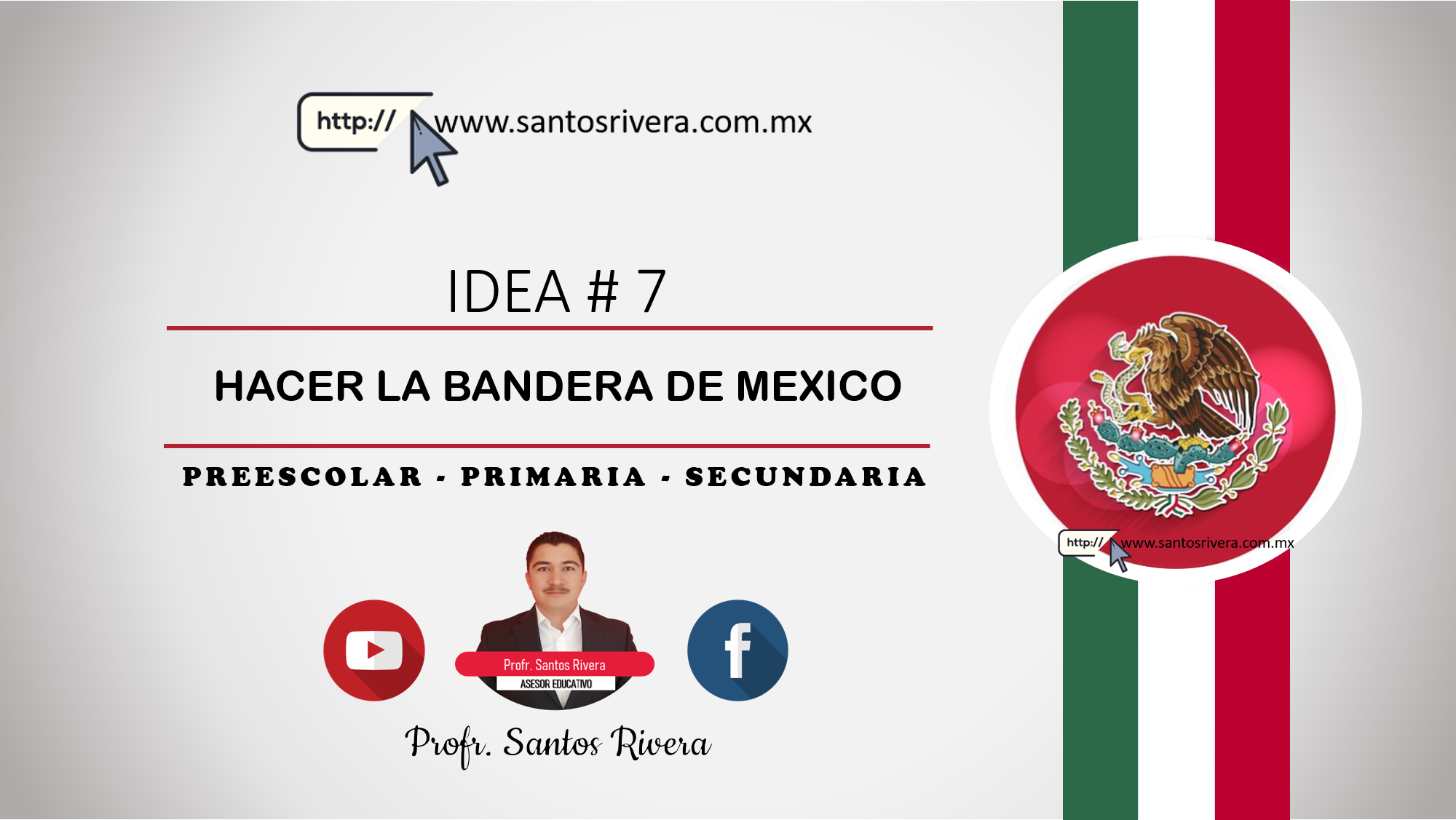 Idea # 7. Hacer la bandera de México