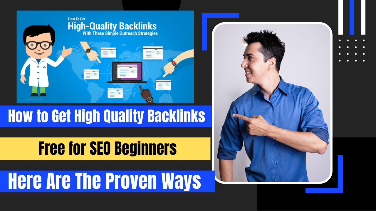 How to Get High Quality Backlinks Free for SEO Beginners in 2023
