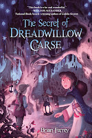 Review: The Secret of Dreadwillow Carse by Brian Farrey