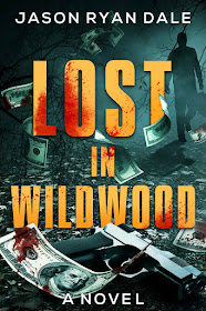 Lost in Wildwood (Journeys Down a Long Dark Road Book 1) by Jason Ryan Dale
