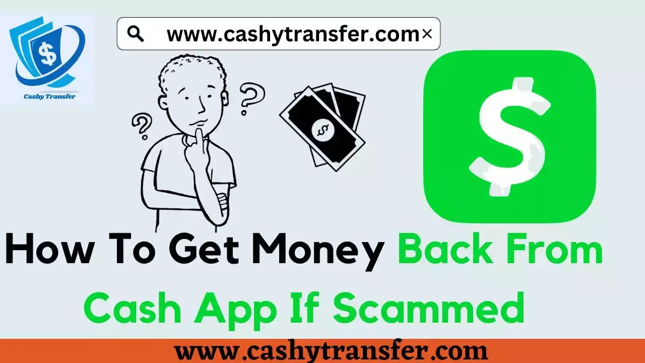 Get Money Back On Cash App If Scammed