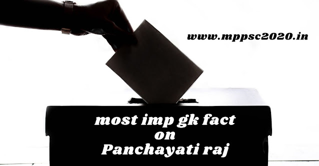 most imp gk facts on  Panchayati Raj for competitive exam