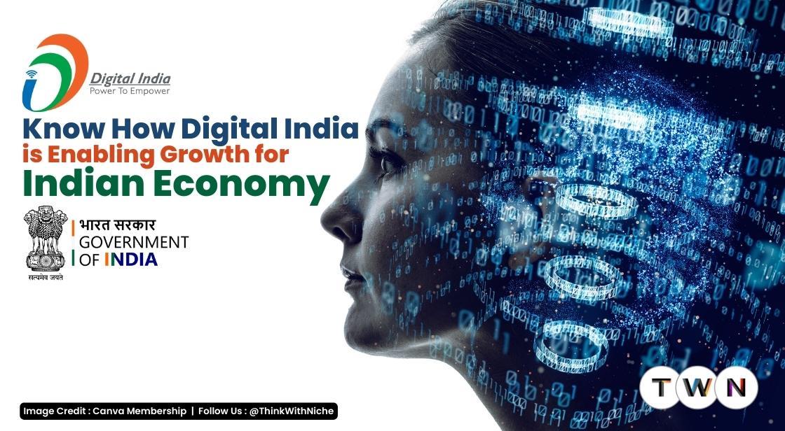 Know How Digital India Is Enabling Growth For Indian Economy