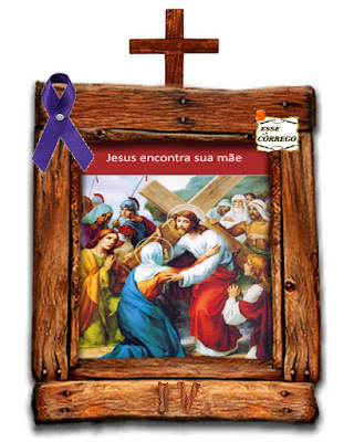 Caminho da Cruz - Jesus encontra a sua Mãe