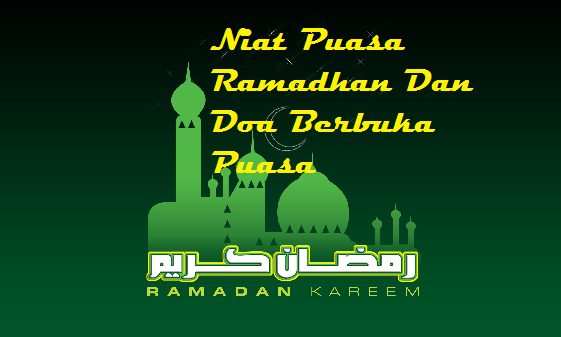 Niat Puasa Ramadhan Dan Doa Berbuka Puasa