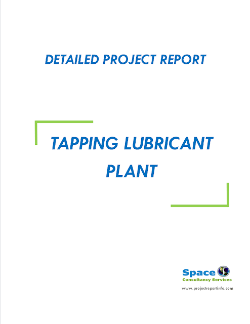 Project Report on Tapping Lubricant Plant