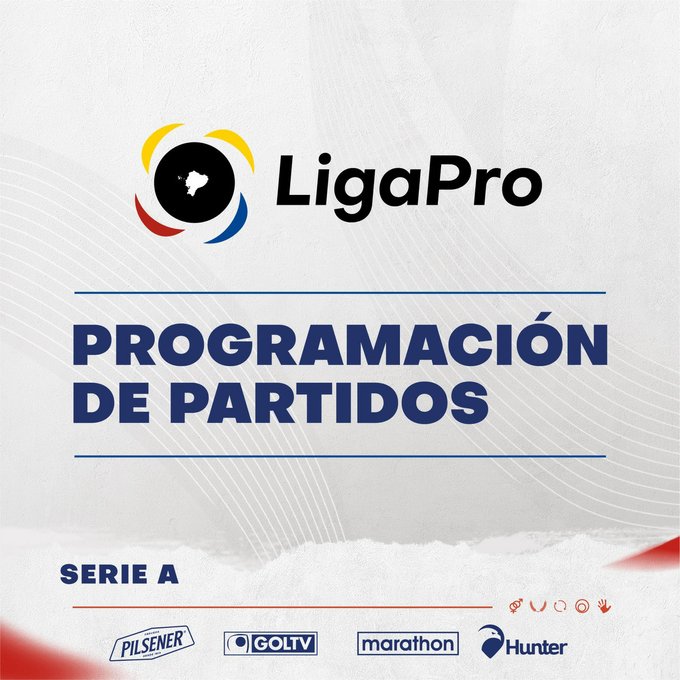 Programación de la Fecha 15 - LigaPro - Serie A