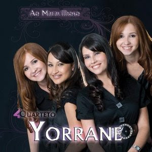 Quarteto Yorrane - Ao Maravilhoso 2009